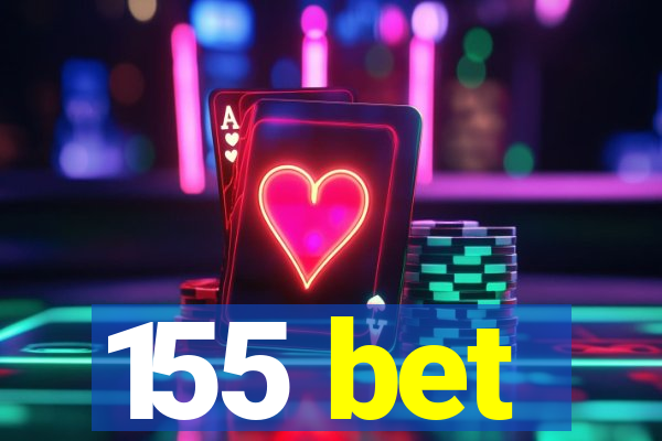 155 bet